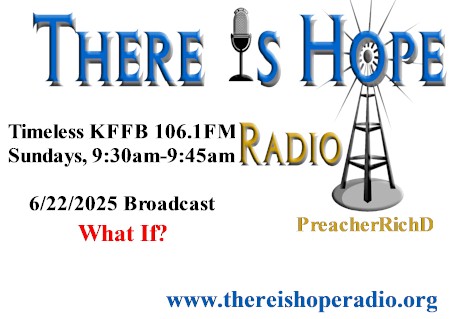 what if there is hope radio standing gap preacherrichd
